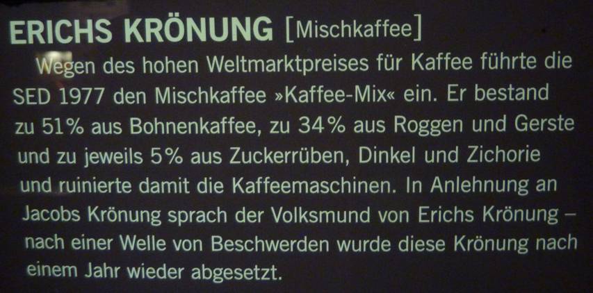 Berlin: DDR Museum - DDR-Museum - Museum direkt am Spreeufer - Geschichte zum Anfassen - Erichs Kroenung - Mischkaffee - Kaffe-Mix.